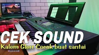 CEK SOUND KALEM GLERR CLARITY GENDANG EMPUK PASS BUAT SANTAI