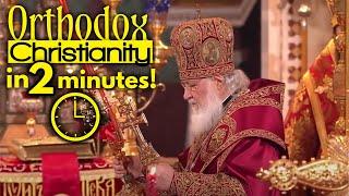 The Orthodox Church Explained in 2 Minutes