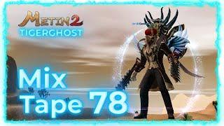 Metin2 Tigerghost MixTape 78