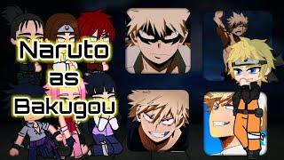 Naruto's friends react to Naruto as Bakugou ~  ~ Gacha Club