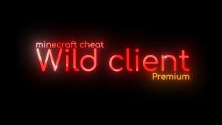 ЛУЧШИЙ БЕСПЛАТНЫЙ ЧИТ НА МАЙНКРАФТ WILD CLIENT | ЛУЧШИЕ ОБХОДЫ!