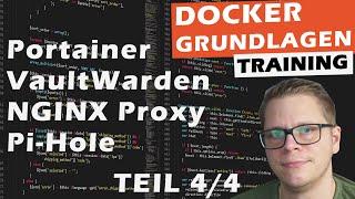 Docker Grundlagen Training 4/4 - Portainer, NGINX, Vaultwarden, Pi-Hole