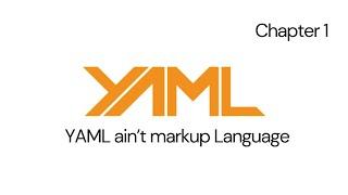 YAML Tutorial for Beginners: Master YAML in Minutes! Chapter 1