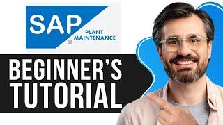 Sap Plant Maintenance Tutorial | How to Use Sap PM 2025