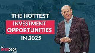 The Hottest Investment Opportunities In 2025 – propertyCEO Open Door EP 148