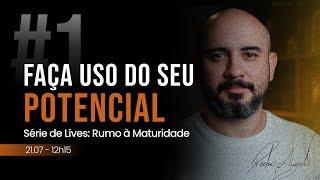 #01 Faça Uso do Seu Potencial