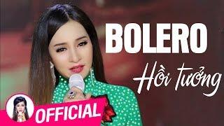 Hồi Tưởng | Tình Khúc Bolero Nhạc Vàng Hải Ngoại Hay Tê Tái