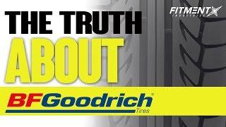 The Truth About BFGoodrich