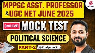 MPPSC Assistant Professor Political Science | UGC NET Political Science Live Mock Test #2 | Pradyumn