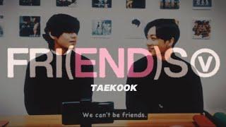 taekook ; FRI(END)S