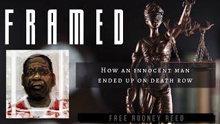 Framed: How an Innocent Man ended up on Death Row #FreeRodneyReed