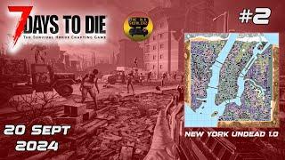 7 Days To Die 1.0 Twitch Live Sept 20 2024 New York Map