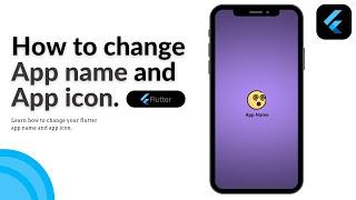 How to Change App Icon & Name In Flutter Application || Flutter Tutorial || Hindi