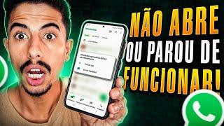 WHATSAPP NÃO ABRE OU PAROU DE FUNCIONAR no CELULAR? APRENDA RESOLVER!