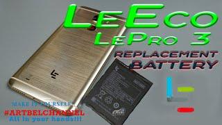 LeEco Le Pro 3 (X720) Disassembly and Battery Replacement/ LCD Replacement(How to) [Do it yourself]