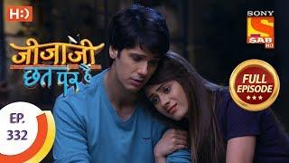 Jijaji Chhat Per Hai - Ep 332 - Full Episode - 12th April, 2019