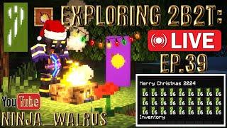 Exploring 2b2t LIVE ep. 39 | Christmas Banners at spawn