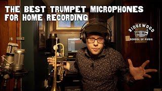 Best Trumpet Microphones for Home Recording