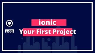 Ionic Tutorial - Your First Project - codesundar