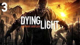 Прохождение Dying Light — Часть 3: Воздушный груз