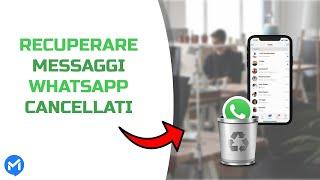 Come Recuperare i Messaggi Cancellati su WhatsApp iPhone? 