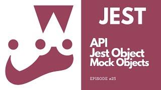 Jest - API - Jest Object - Mock Objects