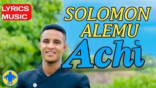Achi Solomon Alemu Afaan Oromo Gospel Music || LYRICS @keti305k