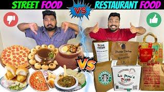 STREE FOOD Vs RESTAURANT FOOD PART-2Chole Kulche,Pav Bhaji,Pizza,Chicken Tikka,Chai,Chicken Roll