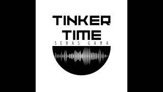 Tinker Time - @SebasGanaoficial (Official Audio)