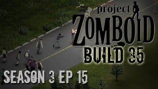 Project Zomboid Build 35 | Season 3: Ep 15 | Healing | Let's Play!