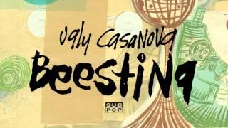 Ugly Casanova - Beesting