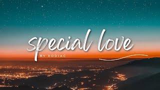 Special Love by Xodiac (Lyrics)