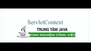 Java Servlet - ServletContext trong Java Servlet - Trung Tâm Java Master