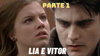 A HISTORIA DE LIA E VITOR (comentada) - PARTE 1