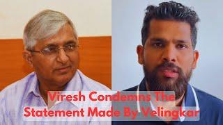 MLA Viresh Condemns The Statement Made By Velingkar