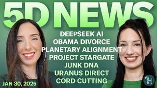  5D NEWS Jan 30 • DeepSeek AI, Obama Divorce, Planetary Alignment, Project Stargate & more!