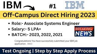 IBM Off-Campus Direct Hiring 2023 | Test Ongoing | Limited Hiring | Next Mail | PART-1 | Apply Now