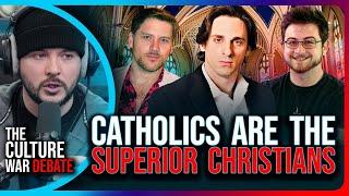 Catholics Are The SUPERIOR Christians, DEBATE | The Culture War with Tim Pool