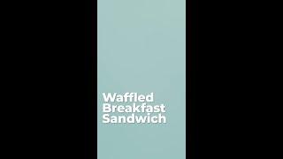 Waffled Breakfast Sandwich | On-the-Go Breakfast