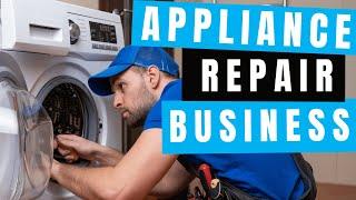 Do This Before Starting Your Appliance Repair Business