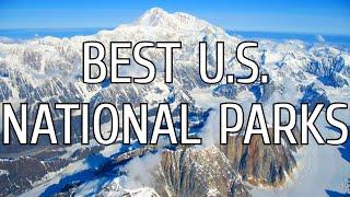 Top 10 Best U.S. National Parks