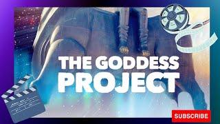 The Goddess Project Trailer
