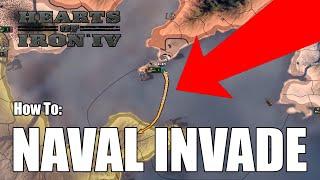 How To Naval Invade (Hearts of Iron 4 In-Depth Guide)