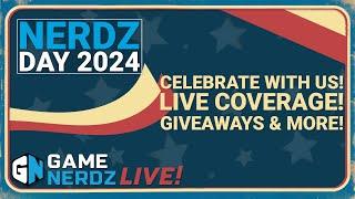 Game Nerdz Live - It's Nerdz Day!!! Plus Giveaways and More!