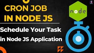 How to Create CRON Job in Node js | CRON Job in Node js | Node CRON Library | How to use CRON Job