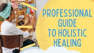 Professional Guide to Holistic Healing I Good Morning Sunshine #holistic @healing