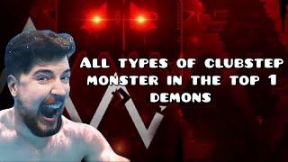 All types of clubstep monsters in the top 1 demons