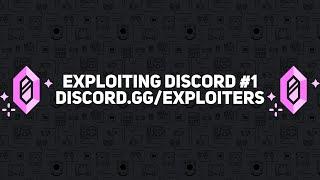 Exploiting Discord #1 | Discord