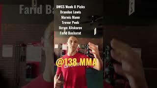 DWCS Week 8 Quick Picks by 138 MMA