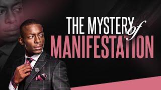 The Mystery of Manifestation | Apostle Miz Mzwakhe Tancredi